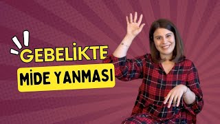 Gebelikte Mide Yanması Neden Olur?🤰🤢