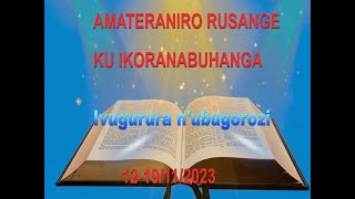 AMATERANIRO RUSANGE/UMUNSI WA GATANDATU 17/11/2023