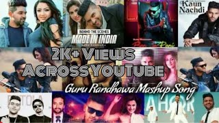 Guru Randhawa Mashup Song 2019 | Guru Randhawa All Hits Songs |Best of Guru Randhawa |Ekansh Visuals