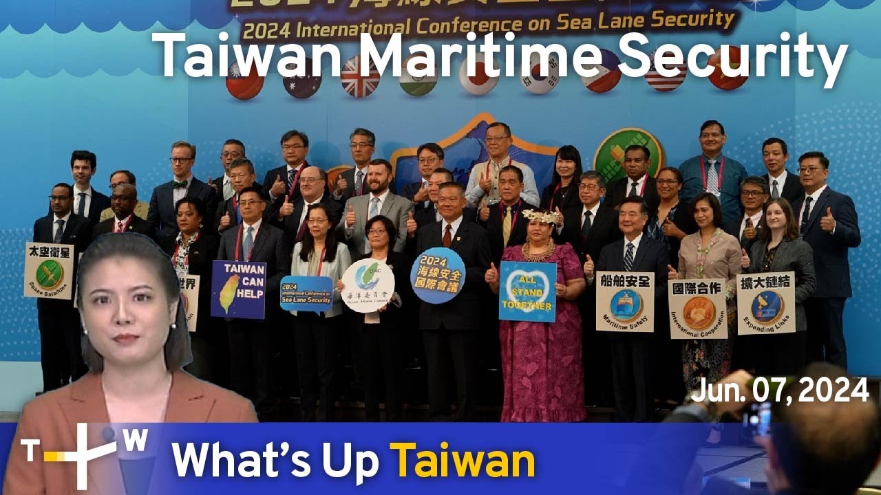 Taiwan Maritime Security, What's Up Taiwan – News At 14:00, June 7 ...