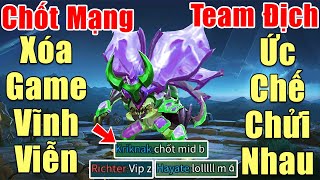 [Gcaothu] Xóa game vĩnh viễn khi bị chốt 10 mạng lên là chết - Kriknak khiến địch ức chế chửi nhau