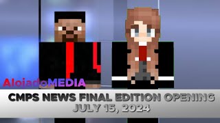 CMPS - CMPS News Final Edition (Nightly) Opening [15-JUL-2024]