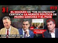 El mazazo de ‘The Economist’ certifica la muerte política de Pedro Sánchez y del PSOE