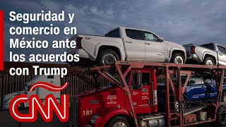 ¿Cómo debe afrontar México los acuerdos con Trump para evitar aranceles?