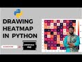 Python Heatmaps Made Easy: A Practical Tutorial for Data Scientists