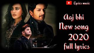 Aaj bhi (Lyrics)|New song 2020|vishal mishra|Ali fazal|surabhi jyoti|Tiktok trending|