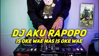 DJ AKU RAPOPO TIKTOK | IS OK WAE MAS IS OK WAE REMIX VIRAL FULL BASS TERBARU