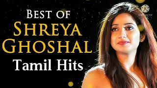 Shreya Ghoshal Hits Tamil Hit songs Shreya Ghoshal Tamil Hit songs jukebox #ShreyaGhoshal