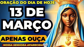 🙏Ouça Agora a Oração a NOSSA SENHORA APARECIDA para Seu MILAGRE IMPOSSÍVEL ACONTECER🙌Ore Comigo!