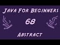 Learn Java for Beginners - 68 - Abstract