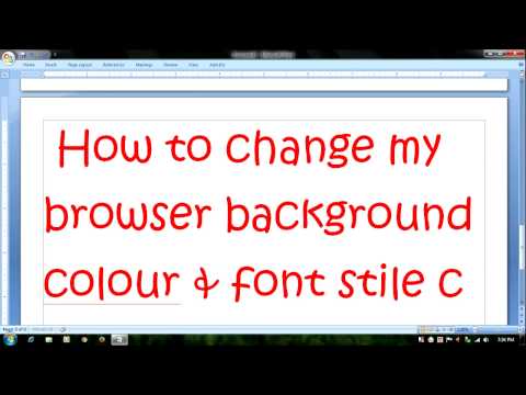 How to change browser Background & Font color How to change browser Background & Font color