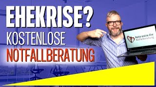 😭 Ehekrise bewältigen 👉📞 Deine KOSTENLOSE Notfallberatung