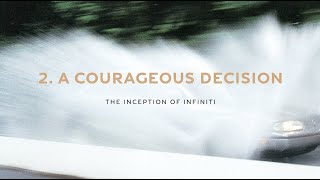 INFINITI Origins Episodio 2 - A Courageous Decision