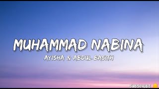 Muhammad Nabinaa (Ayisha Abdul Basith)Naat (lyrics)