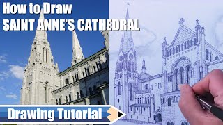 How to Draw Saint Anne's Cathedral in 2 point Perspective