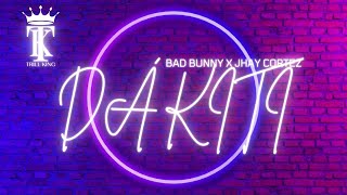 BAD BUNNY x JHAY CORTEZ - DAKITI with English Lyrics