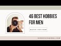 46 Best Hobbies For Men | Hobby | Best Hobbies For Male | Amazing Hobbies |