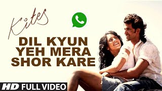 Kites "Dil Kyun Yeh Mera Shor Kare" whatsapp status and ringtone | Hrithik Roshan,
