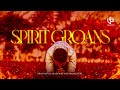 Spirit Groans — DEEP IN THE SPIRIT | Tongues Of Fire | 1hr Prayer Chant Music | Time To Pray