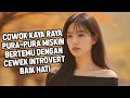 HIHI PRIA KAYA RAYA PURA-PURA MISKIN JUMPA DENGAN CEWEK POLOS INTROVERT : RANGKUM TUNTAS DRAMA KOREA