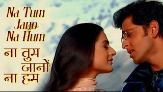Na Tum Jaano Na hum | Kaho Na Pyaar hai | Hritik Roshan, Ameesha Patel | Lucky Ali & Ramya | 90s