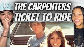 ANGELIC!| FIRST TIME HEARING THE CARPENTERS -  Ticket to Ride REACTION