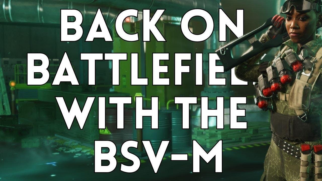 What Weapon Do You Like To Use? Back On Battlefield Using The BSV-M ...