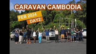 #CARAVAN CAMBODIA DAY2  |  #CARAVAN FROM THAILAND  |  #คาราวานกัมพูชา  |  #คาราวานไทย - กัมพูชา