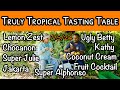 Truly Tropical Tasting Table #4 (July 5, 2024)