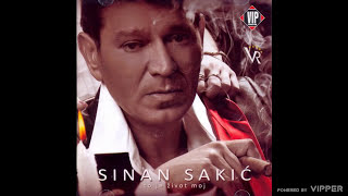 Sinan Sakic - To je zivot moj