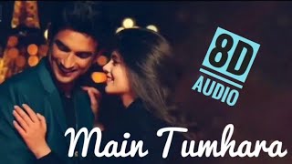 Main Tumhara (8D Audio) AR Rahman | Jonita Gandhi | Dil Bechara | 3D Surround Sound | Love Ambience