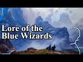 The Lore of the Two Blue Wizards in Lord of the Rings - Detailed Lore & Sources - Tolkien LotR Lore