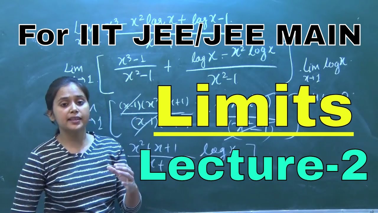 Limits For IIT JEE/JEE MAIN || Lecture-2 || Indeterminate Forms || By ...