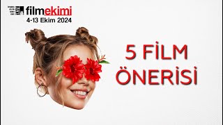 FİLMEKİMİ 2024 İÇİN 5 FİLM ÖNERİSİ