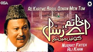 Ae Khatme Rasul Qonain Mein Tum | Nusrat Fateh Ali Khan  | Beautiful Qawwali | OSA Islamic