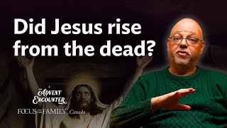 What Evidence Supports Jesus’ Resurrection? A Lot.