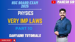 Very IMP Laws In Physics | Part 10 | HSC Board Exam 2025 | Sahyadri Tutorials |