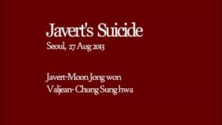 Javert's Suicide - 문종원 Les Miserables 2013