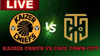 Kaizer Chiefs Vs Cape Town City Live Match Score Hd