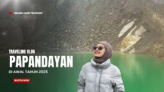 JELAJAH GUNUNG PAPANDAYAN KAWAH DANAU BARU ! (MALING ! MARI TRAVELING)