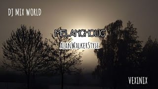 DJ MIX WORLD & VEXINIX - MELANCHOLIC | Alan Walker Style (New song 2022)