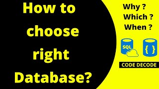 How to choose RIGHT DATABASE ? | Type of Database | Code Decode | System Design Interview Question