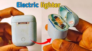 How to make electric lighter | airpod se lighter kaise banaye