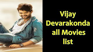 #Vijaydevarakonda #Vijay devarakonda all Movies list