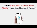 How to Enter a PAC Code on Tesco Mobile – Keep Your Number & Porting