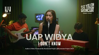 See You On Wednesday | Uap Widya  - I Don't Know - Live Session