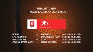 TRIGLAV KADETSKA LIGA SRBIJE 14.05.2021.