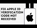 How to Fix Apple ID Verification Code Not Receiveing