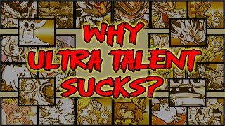 Why Ultra Talents Suck? [The Battle Cats]