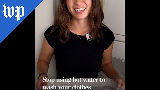 Stop using hot water to wash your clothes